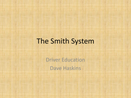 The Smith System