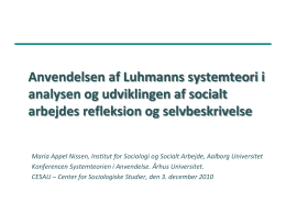 Anvendelsen af Luhmanns systemteori i analysen og