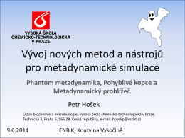 Phantom Metadynamics - LICH - vscht.cz