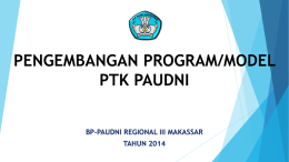 pengembangan program ptk paudni – regional iii makassar