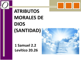 ATRIBUTOS MORALES DE DIOS (SANTIDAD)