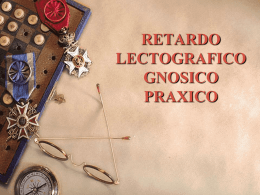 RETARDO LECTOGRAFICO GNOSICO PRAXICO - asesordos