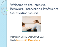 Welcome to the Intensive Behavioral Intervention Professional