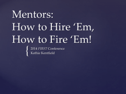 Mentors: How to Hire *Em, How to Fire *Em!