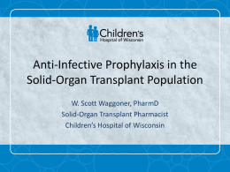 Anti-Infective Prophylaxis in the Solid-Organ Transplant - wi