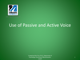 Use of Passive and Active Voice - University of Massachusetts Lowell