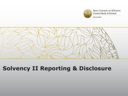 Reporting and Disclosure - Solvency II Forum