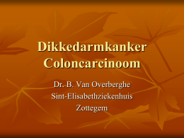 Dikkedarmkanker / Coloncarcinoom - Dr. B. Van