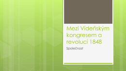 Mezi Vídeňským kongresem a revolucí 1848 I