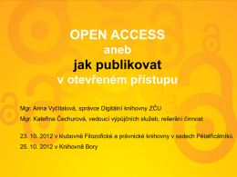 Open Access aneb jak publikovat v otevřeném přístupu