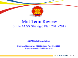 Assessment of MYP and AWP 2. Strengthening ASEAN