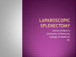 Laparoscopic Splenectomy - University of Kentucky | Medical Center