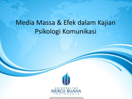 Pertemuan 8- Media Massa & Efek dalam Kajian Psikologi Komunikasi