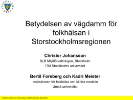 2011-05-10 Christer Johansson, Betydelse av vägdamm