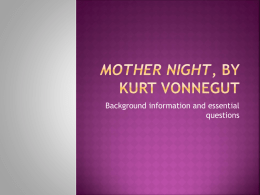 Mother Night, by Kurt Vonnegut