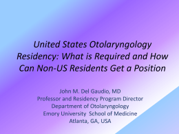United States Otolaryngology Residency: What is Required and