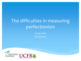 The difficulty in measuring perfectionism