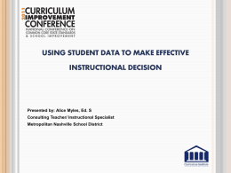 Using Student Data to Make Informed Instructional Decisions Alice