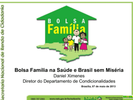 Bolsa Família na Saúde e Brasil sem Miséria