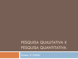 Pesquisa qualitativa x pesquisa quantitativa
