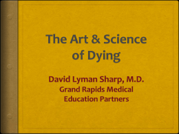 The Art & Science of Dying - Grand Rapids Medical Education
