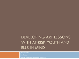 Developing Art Lessons with At-Risk Youth and ELLs in