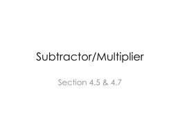 Subtractor/Multiplier