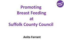 Promoting Breast Feeding at Suffolk County Council Anita Farrant