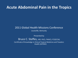Acute Abdomen in Tropics - PPT - Global Missions Health Conference
