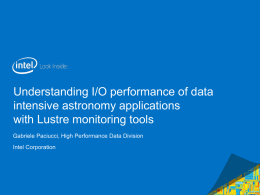 G. Paciucci - Understanding I/O performance of data intensive