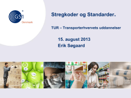 Stregkoder og standarder ved Erik Søgaard, GS1 Danmark