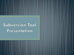 Subversion Tool Presentation