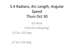 5.4 Radians, Arc Length, Angular Speed Mon Jan 06