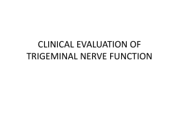 Clinical Evaluation of Cranial Nerve V Function