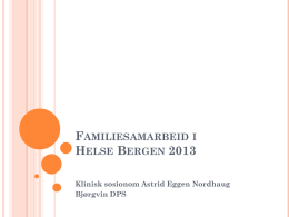 Kunnskapsformidlende familiesamarbeid i ATP - TIPS Sør-Øst