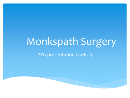 PPG Presentation - Monkspath Surgery
