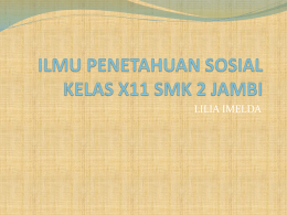 ILMU PENETAHUAN SOSIAL KELAS X11 SMK 2 JAMBI