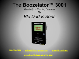 The Boozelator&trade; 3001 - Breathalyzer Vending Machine Business