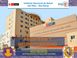 Neurotoxicidad y anestesia - insnsb, Instituto Nacional de Salud del