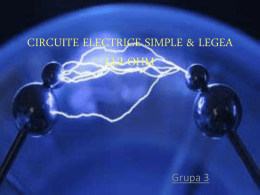 CIRCUITE ELECTRICE SIMPLE & LEGEA LUI OHM