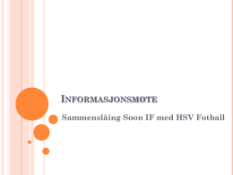 Informasjonsmøte sammenslåing SIF/HSV