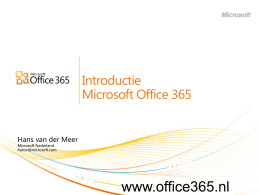 Introductie Office 365 (Hans van der Meer, Microsoft