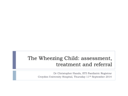 The Wheezing Child - Croydon Health Services NHS Trust