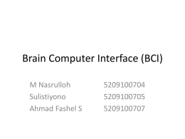 Brain Computer Interface (BCI)