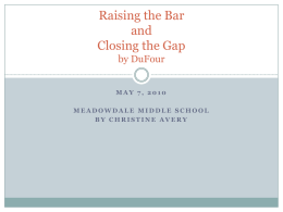 Raising the Bar and Closing the Gap by DuFour