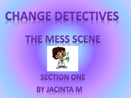 Jacinta Change detectives mess scene