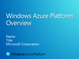 Windows Azure Platform Overview