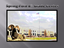 here - Spring-Ford 8th Grade Center