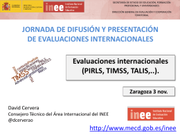 (PIRLS, TIMSS, TALIS,...). David Cervera Olivares