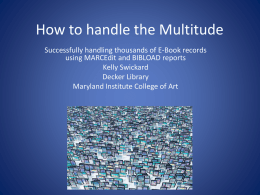 How to handle the Multitude